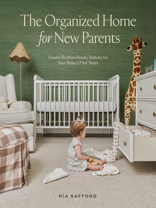 Title details for The Organized Home for New Parents by Ría Safford - Available